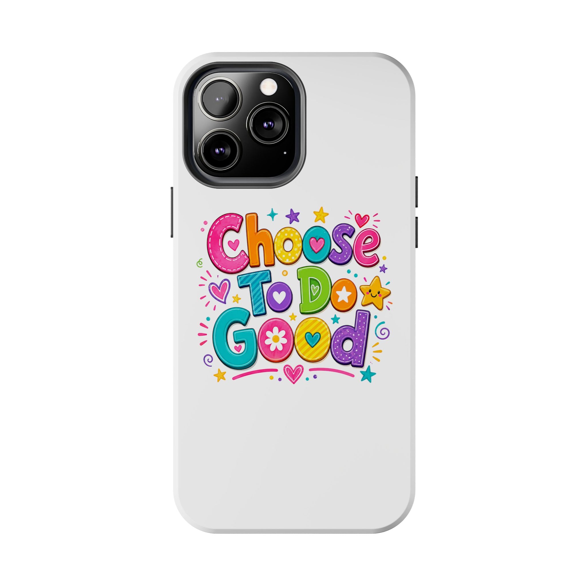 Girls Choose To Do Good Inspirational Glossy Tough Phone Case