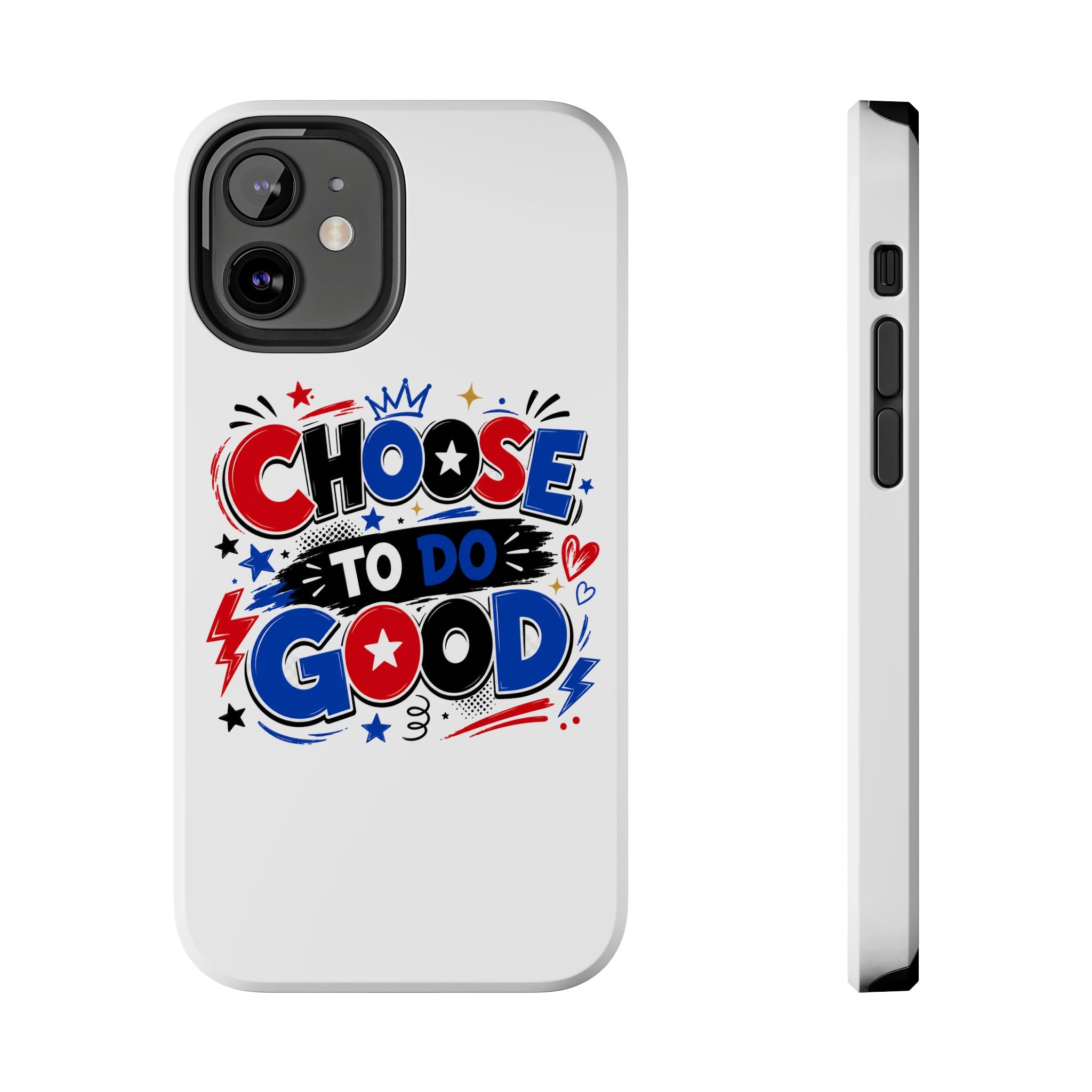 Boys Choose To Do Good Inspirational Glossy Tough Phone Case