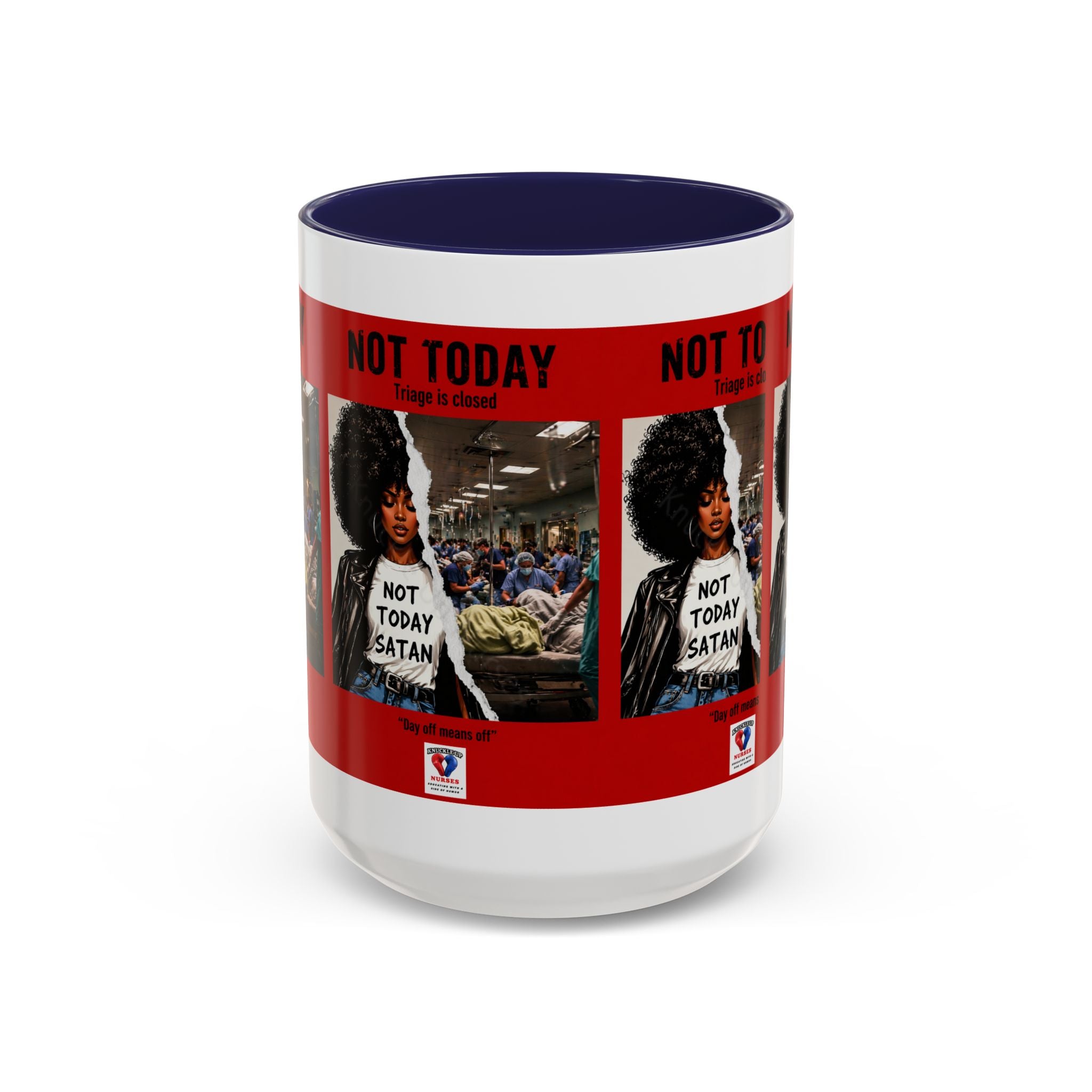 Not Today Satan Triage Is Closed Accent Coffee Mug | Funny Nurse Mug | Healthcare Humor Gift