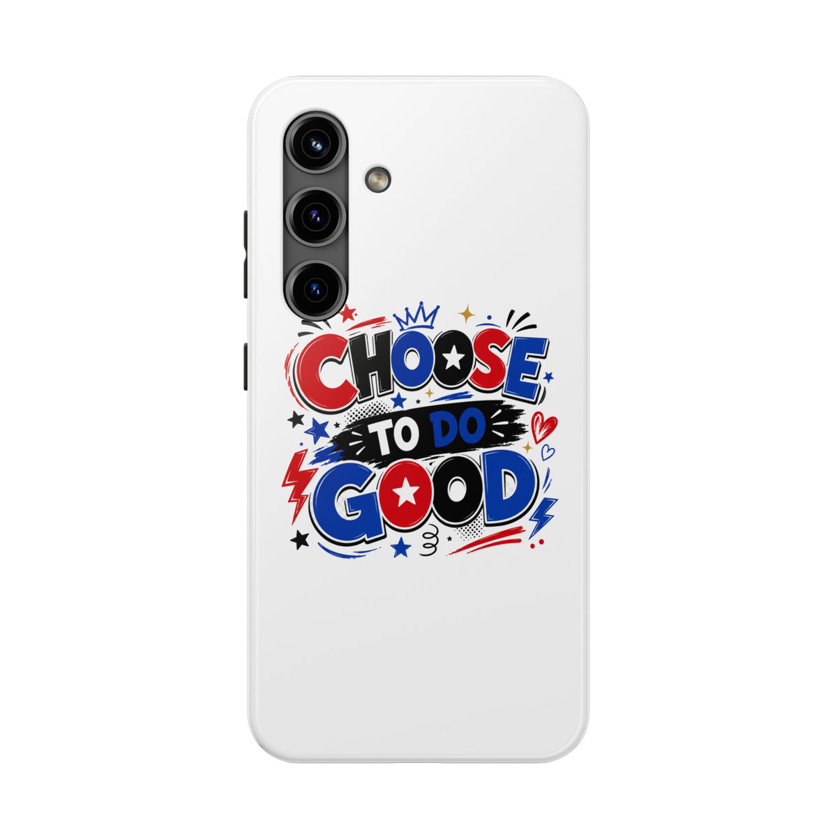 Boys Choose To Do Good Inspirational Glossy Tough Phone Case