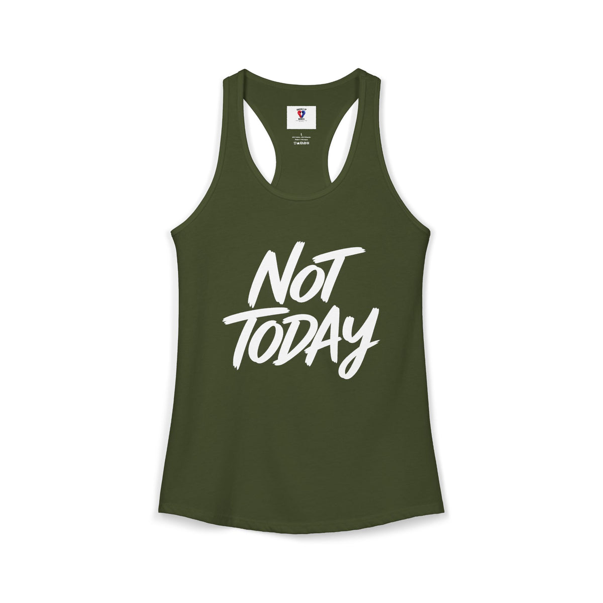 Not Today Women’s Racerback Workout Tank – White Lettering