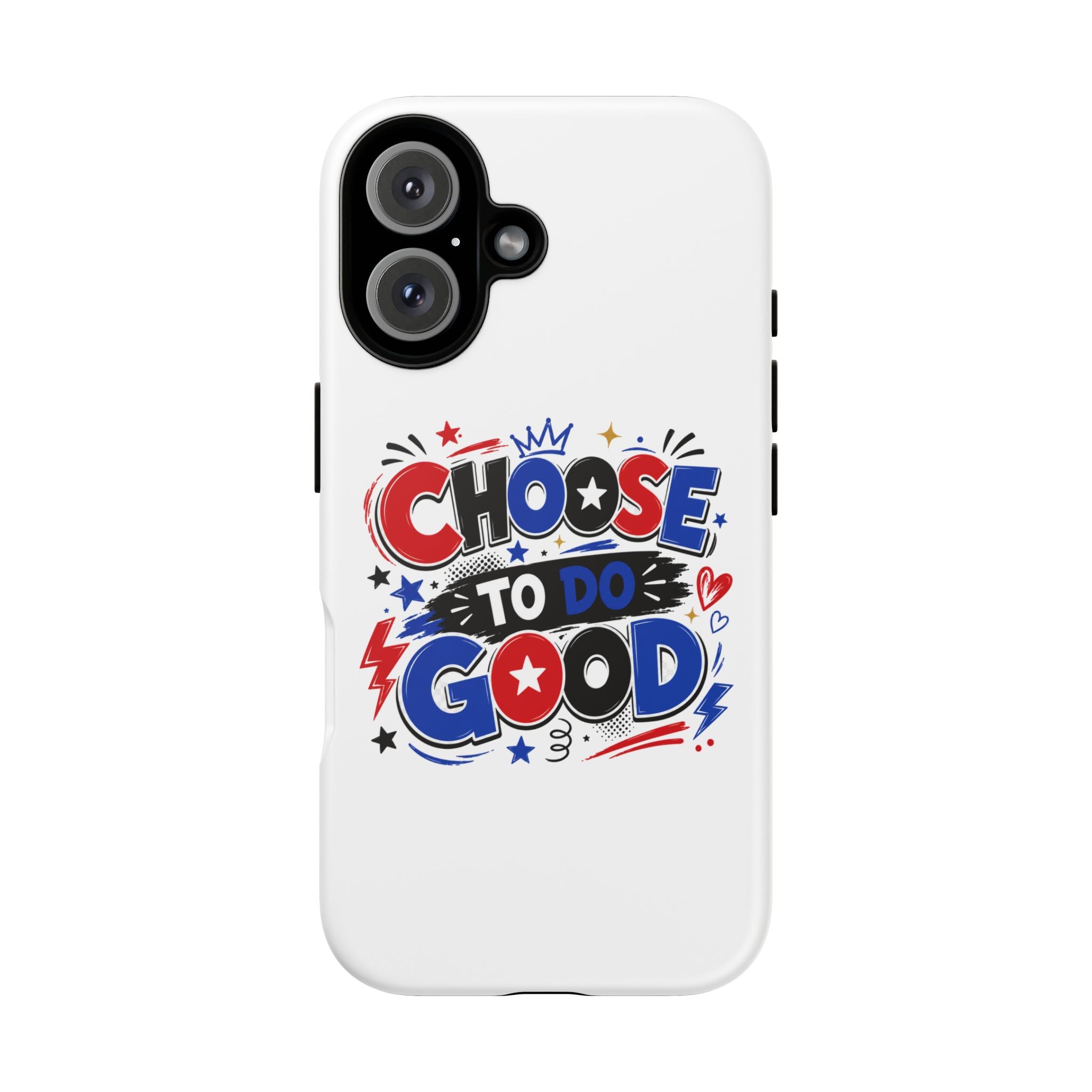Boys Choose To Do Good Inspirational Tough Phone Case – Glossy or Matte