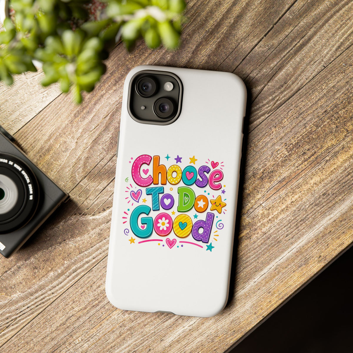 Girls Choose To Do Good Inspirational Tough Phone Case – Glossy or Matte