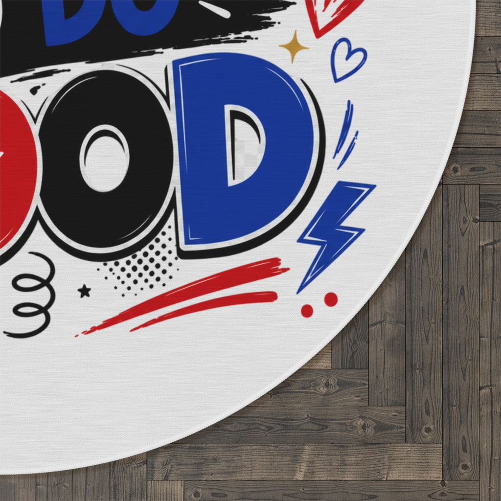 Choose To Do Good Round Rug – Inspirational Boys Playroom Rug, Kids Bedroom Floor Mat, Classroom Decor, Positive Nursery Accent