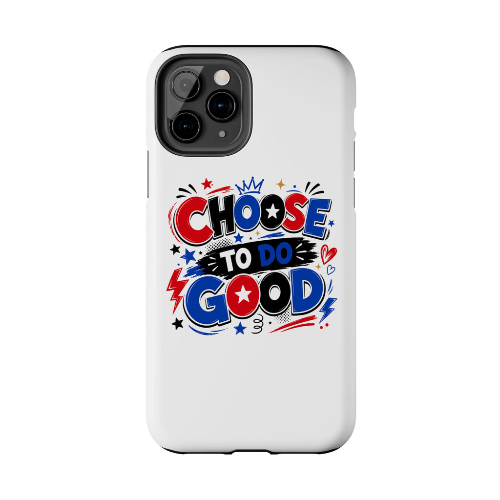 Boys Choose To Do Good Inspirational Glossy Tough Phone Case