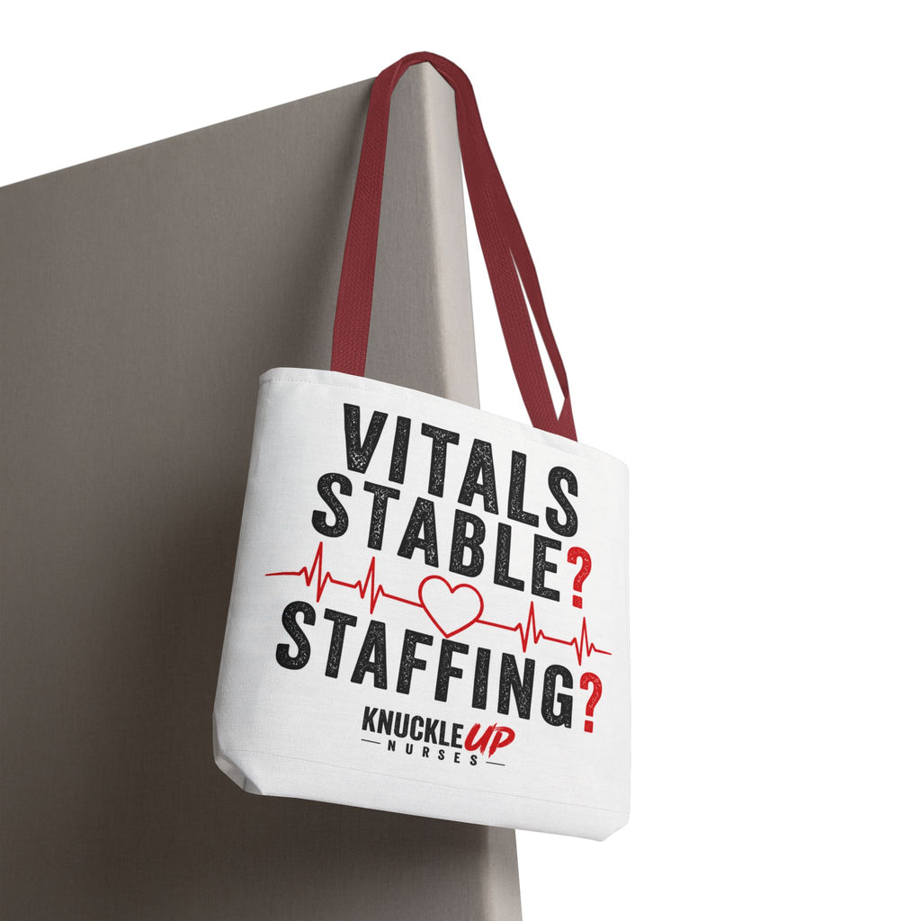 Vitals Stable? Staffing? Nurse Tote Bag — Funny Nurse Gift with Heartbeat Design