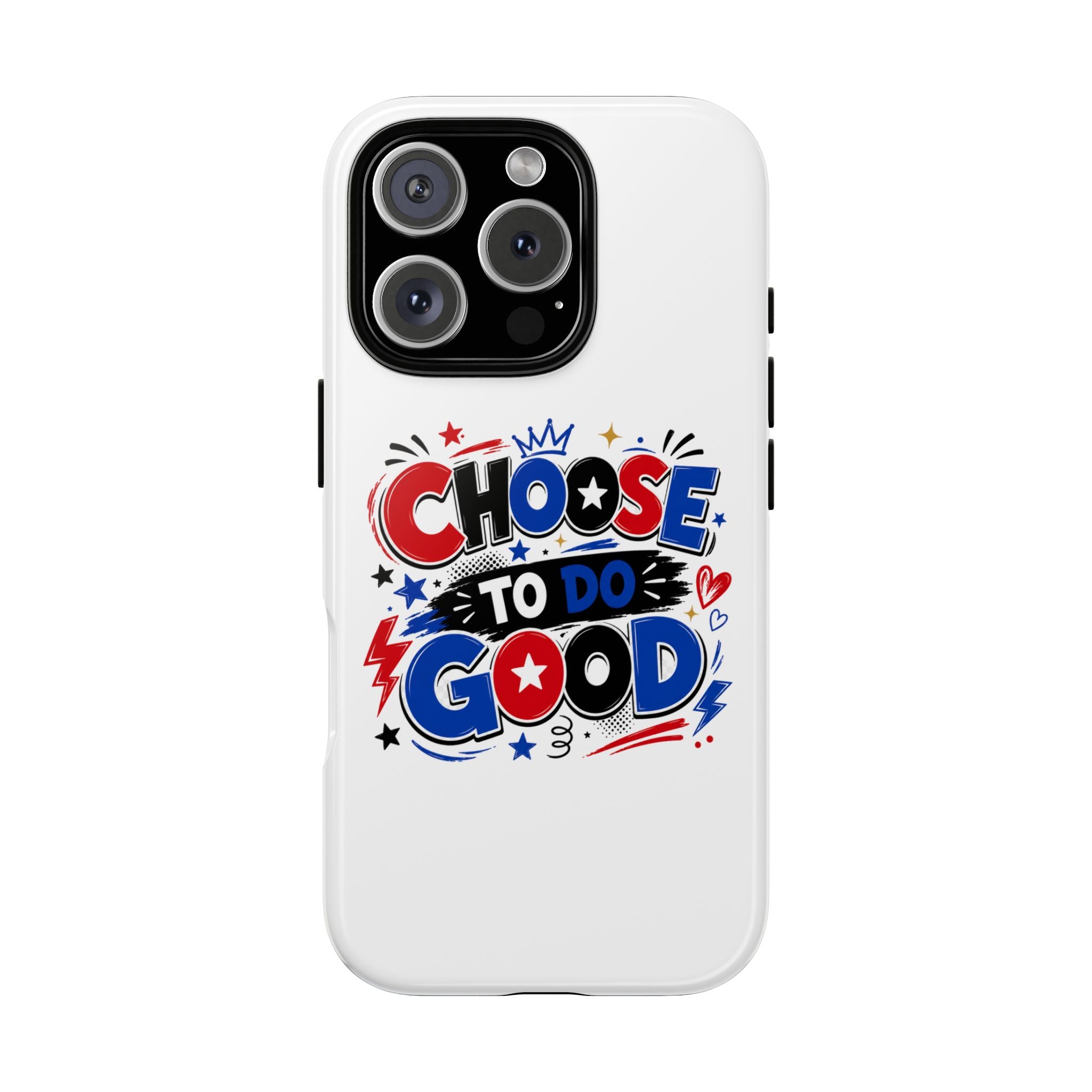 Boys Choose To Do Good Inspirational Tough Phone Case – Glossy or Matte