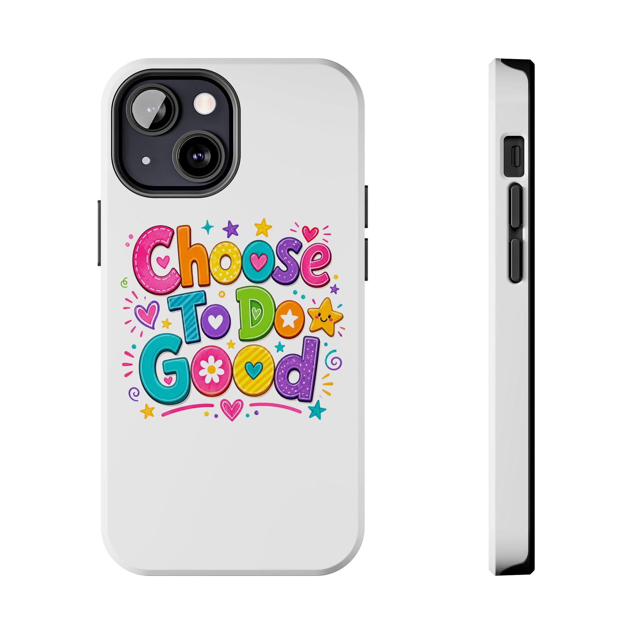 Girls Choose To Do Good Inspirational Glossy Tough Phone Case