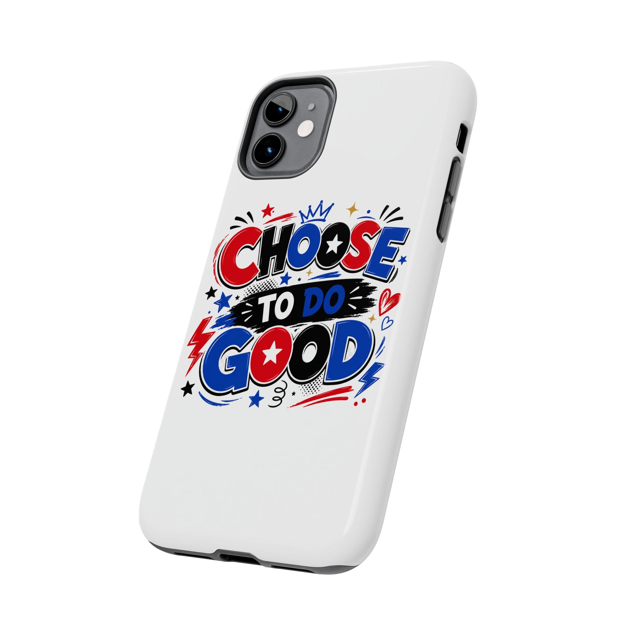 Boys Choose To Do Good Inspirational Glossy Tough Phone Case