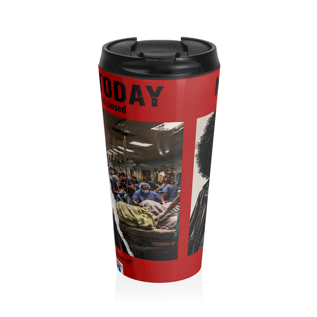 Not Today Satan Triage Is Closed Stainless Steel Travel Mug | Funny Nurse Travel Cup | Healthcare Humor Gift