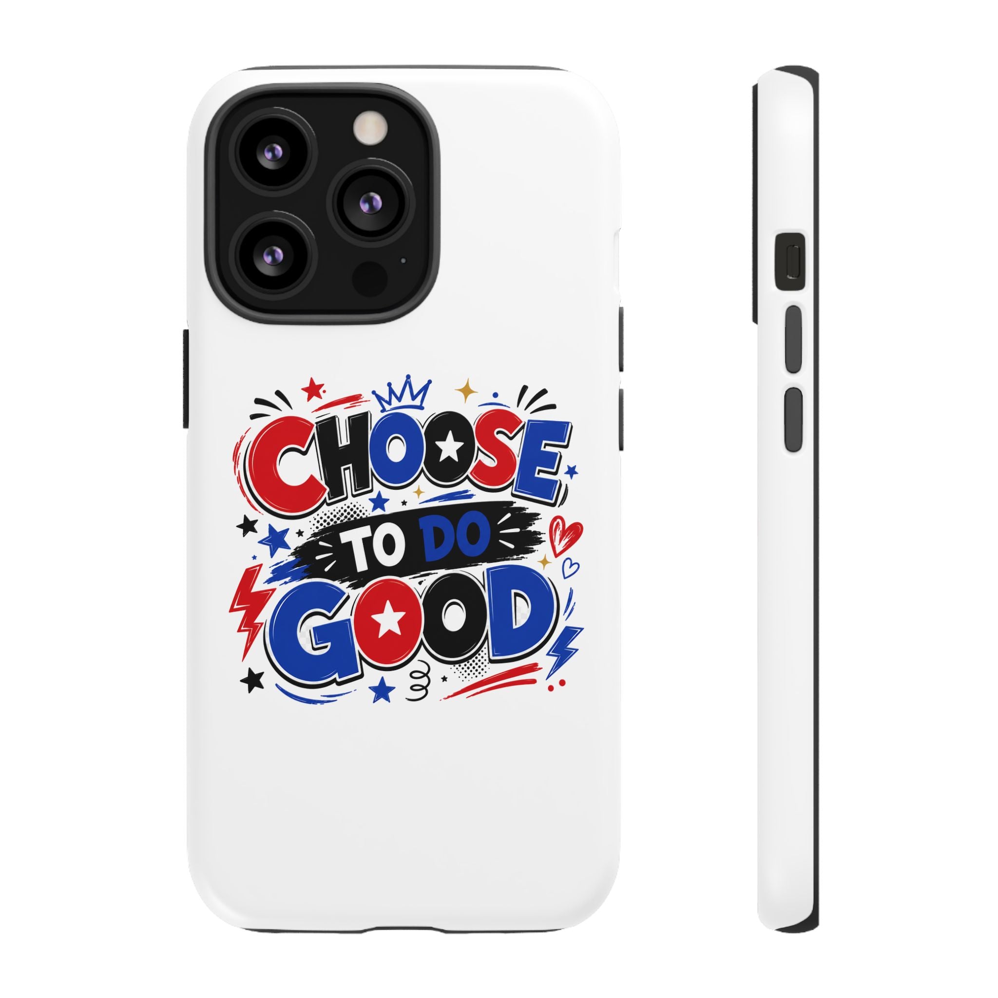 Boys Choose To Do Good Inspirational Tough Phone Case – Glossy or Matte