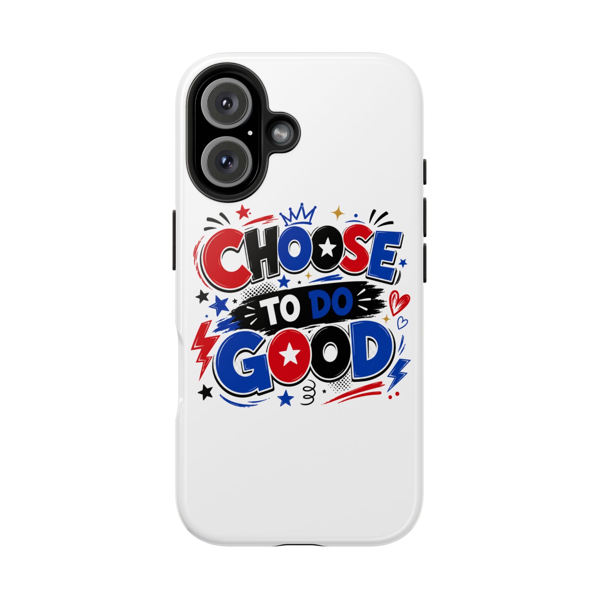 Boys Choose To Do Good Inspirational Glossy Tough Phone Case