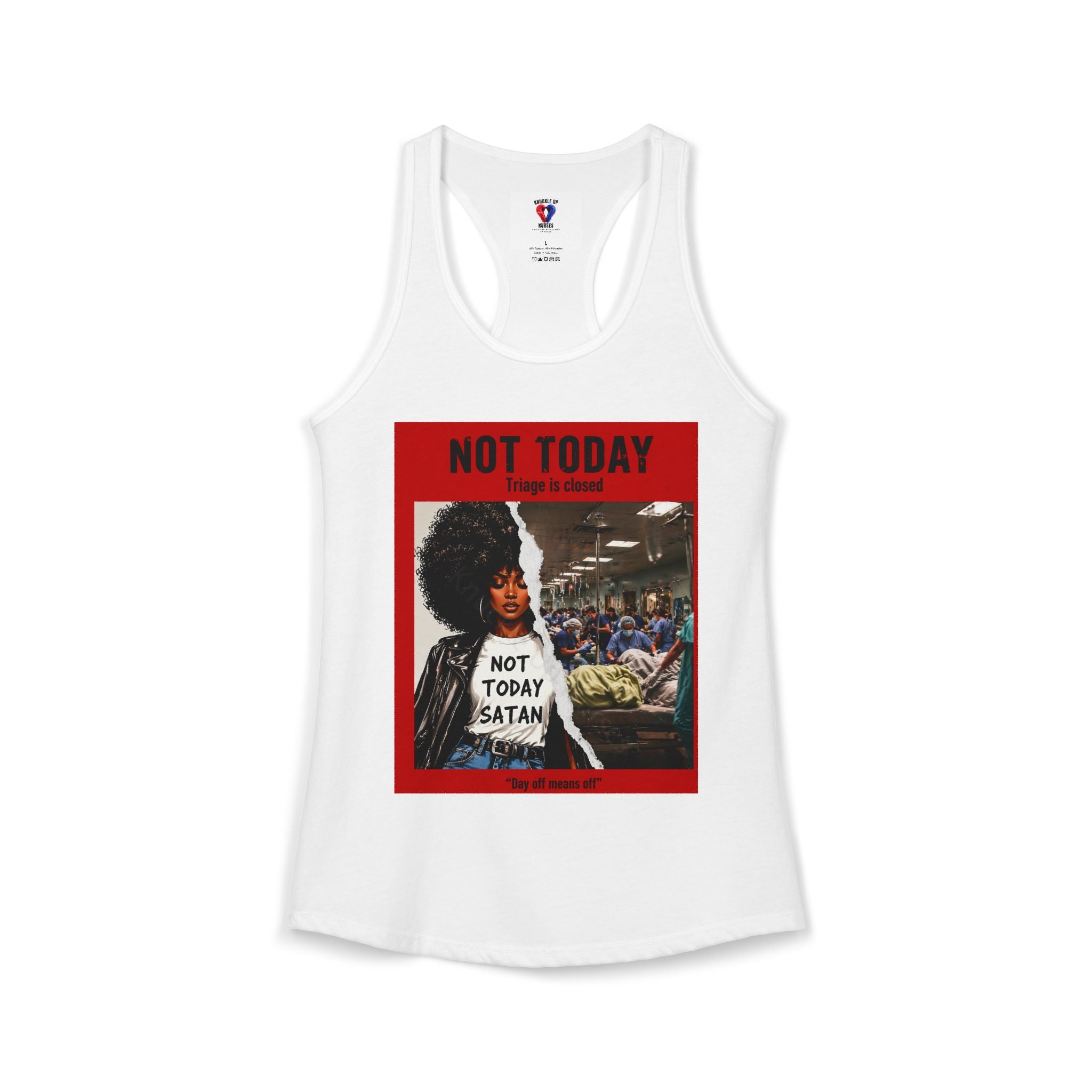 Not Today Satan Triage Is Closed Racerback Tank | Funny Nurse Tank Top