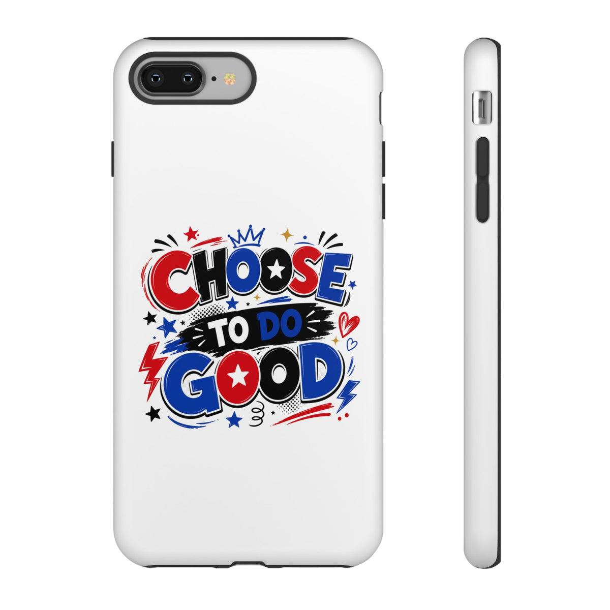Boys Choose To Do Good Inspirational Tough Phone Case – Glossy or Matte