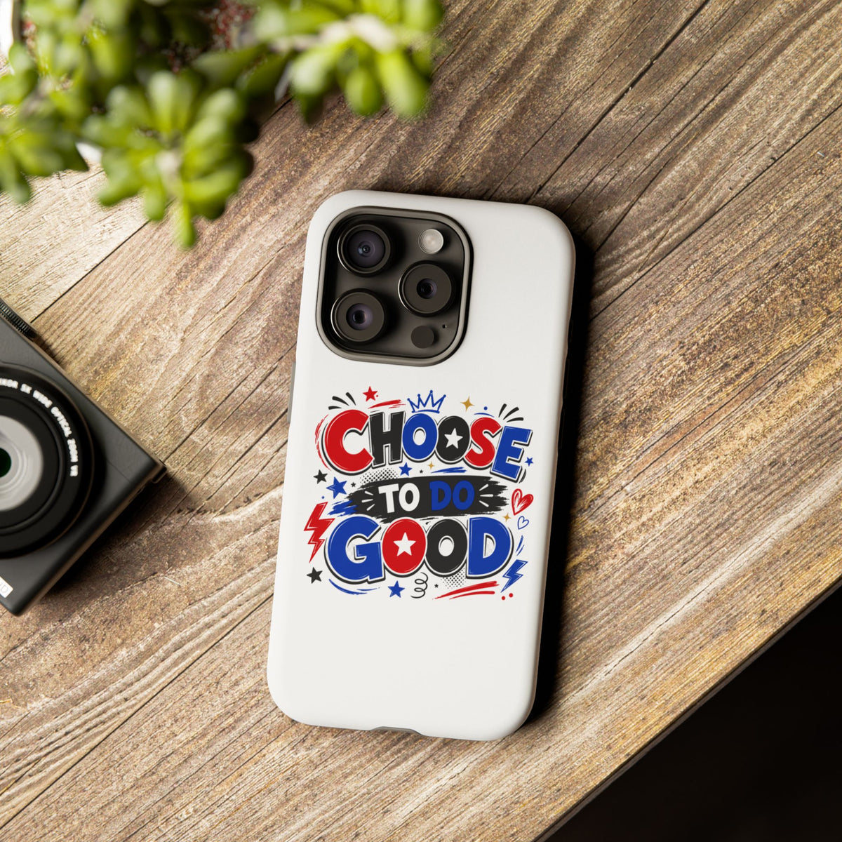Boys Choose To Do Good Inspirational Tough Phone Case – Glossy or Matte