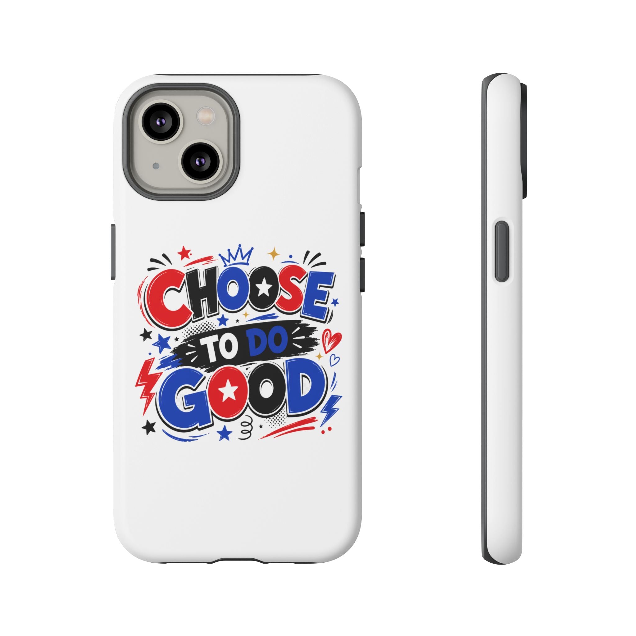 Boys Choose To Do Good Inspirational Tough Phone Case – Glossy or Matte