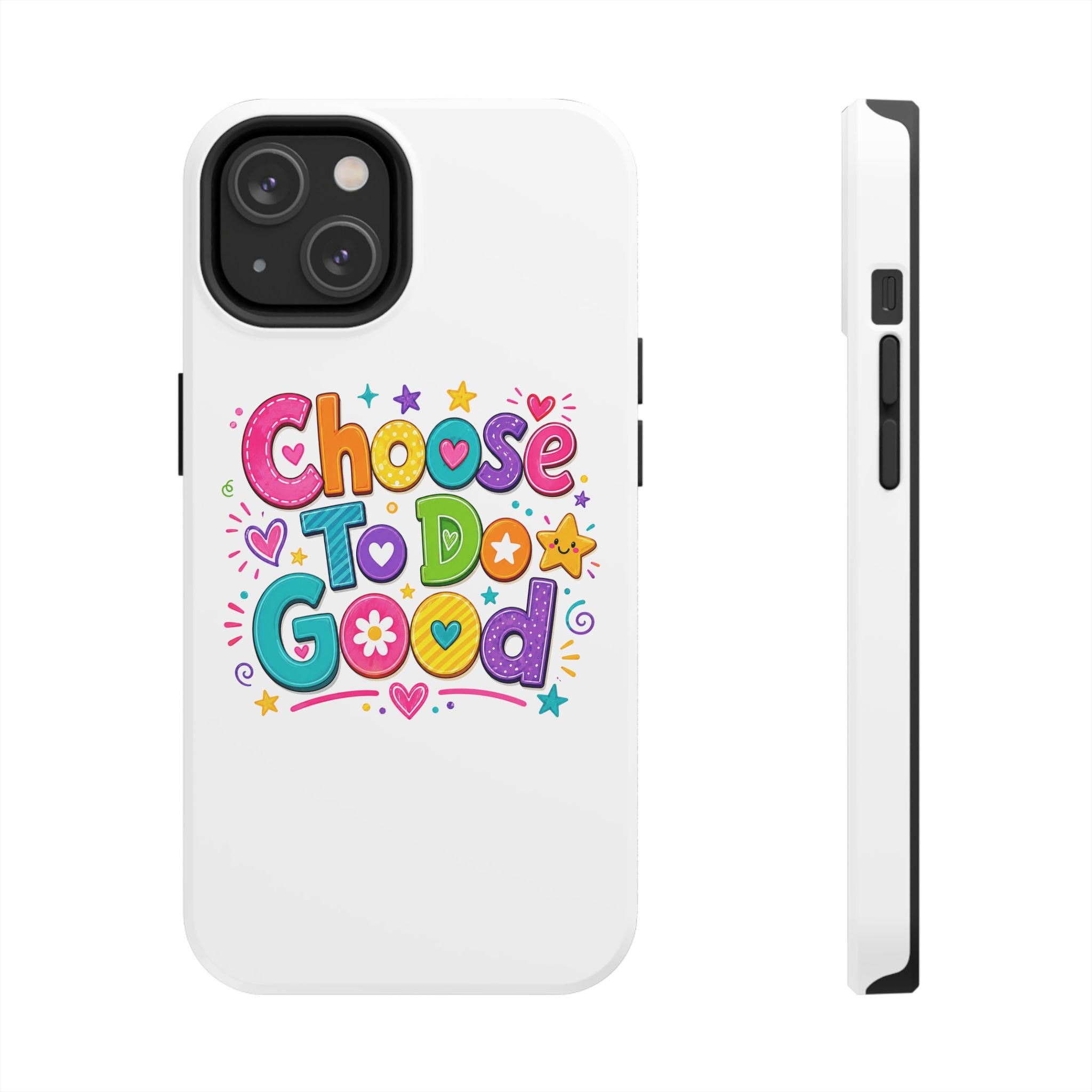 Girls Choose To Do Good Inspirational Glossy Tough Phone Case