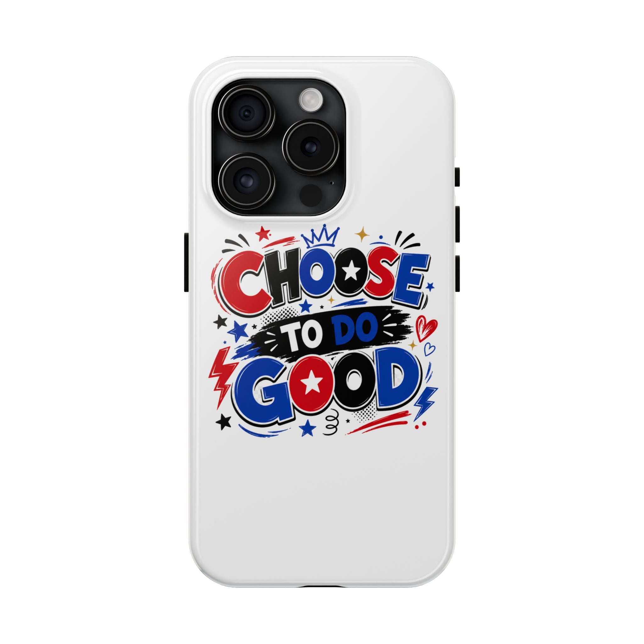 Boys Choose To Do Good Inspirational Glossy Tough Phone Case