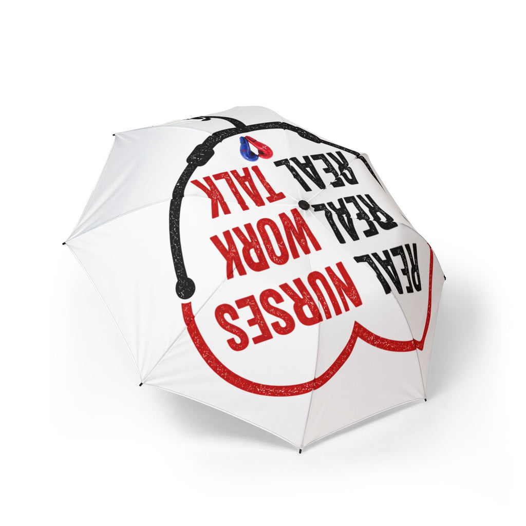 Real Nurses. Real Work. Real Talk. Foldable Umbrella