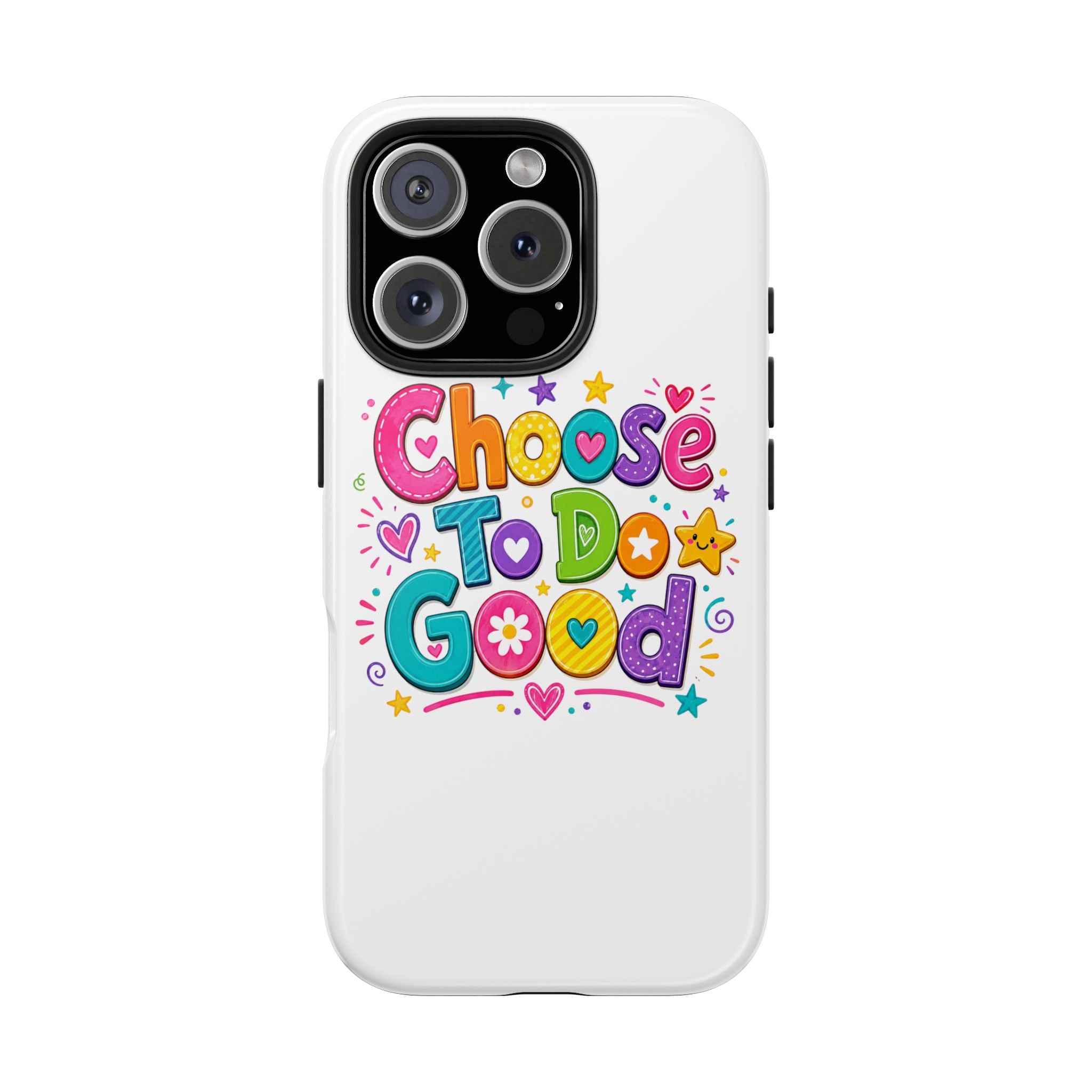 Girls Choose To Do Good Inspirational Glossy Tough Phone Case