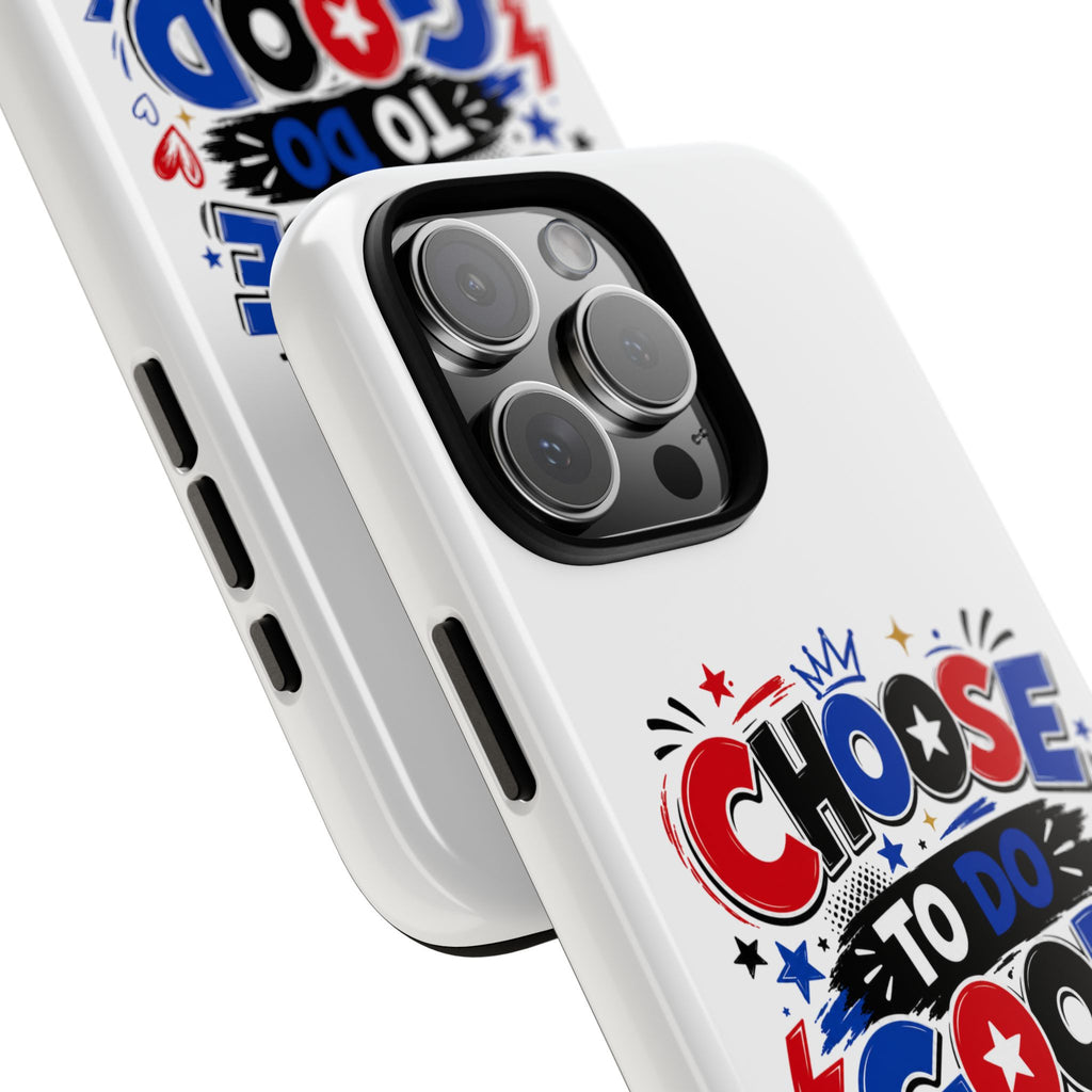Boys Choose To Do Good Inspirational Tough Phone Case – Glossy or Matte