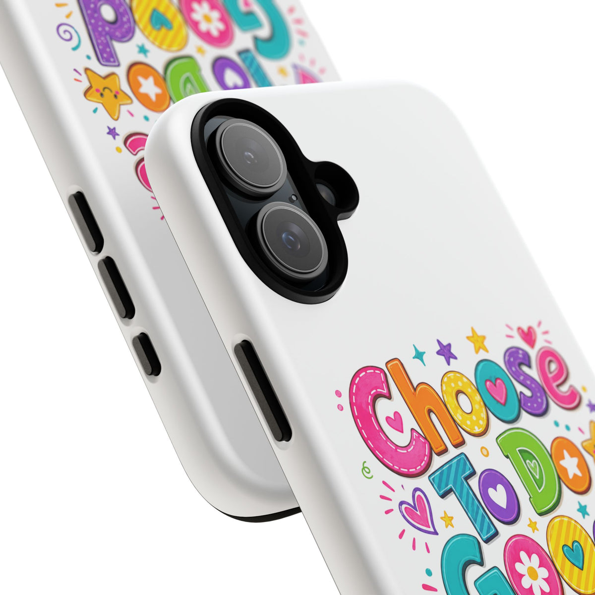Girls Choose To Do Good Inspirational Tough Phone Case – Glossy or Matte