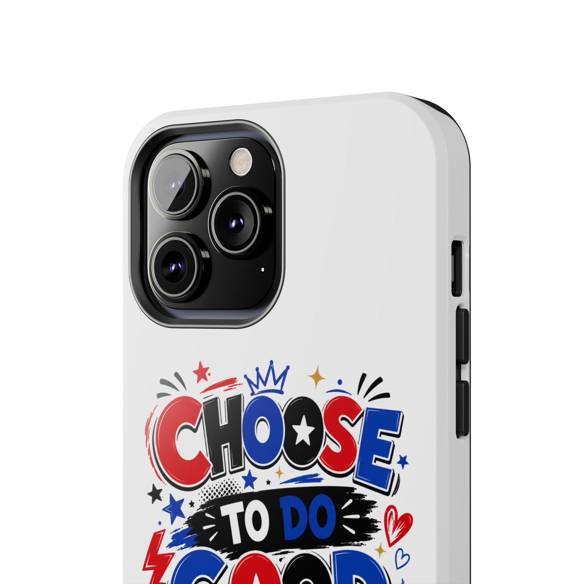 Boys Choose To Do Good Inspirational Glossy Tough Phone Case