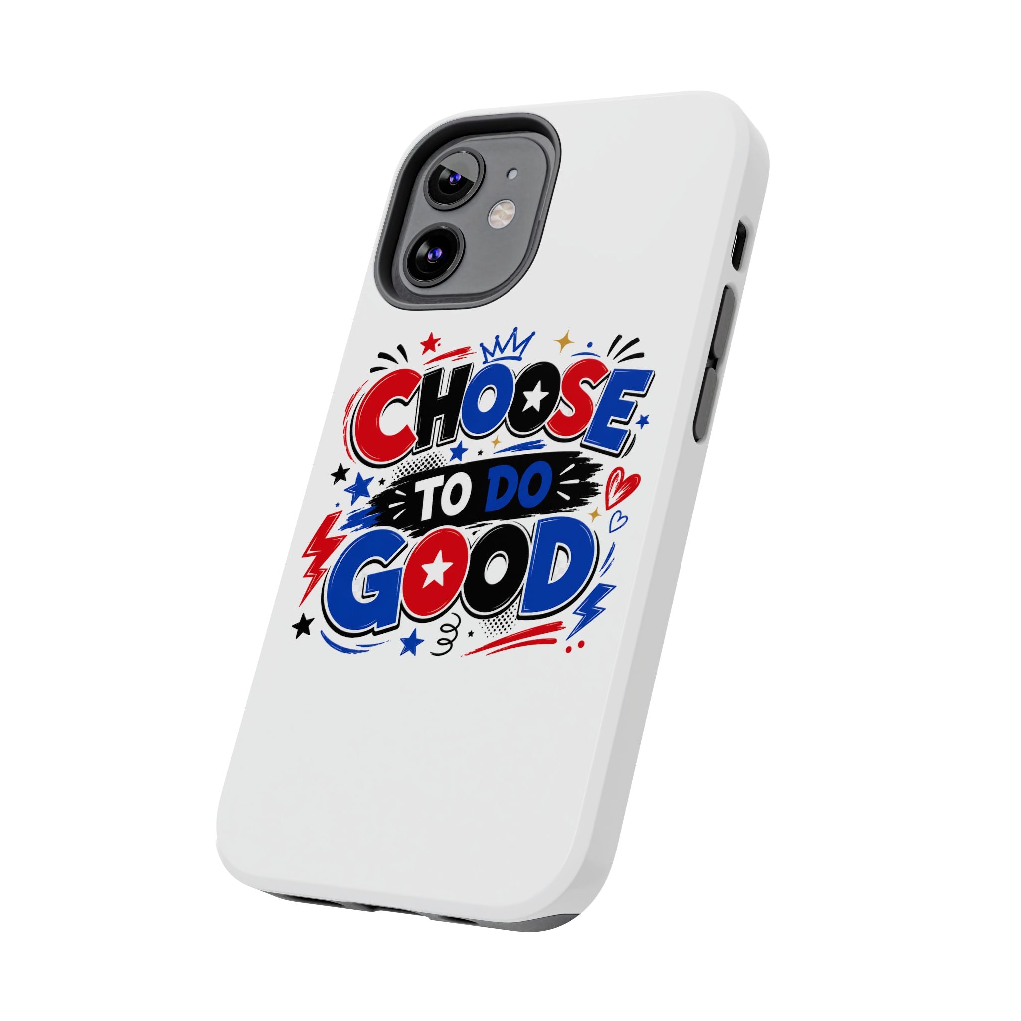Boys Choose To Do Good Inspirational Glossy Tough Phone Case