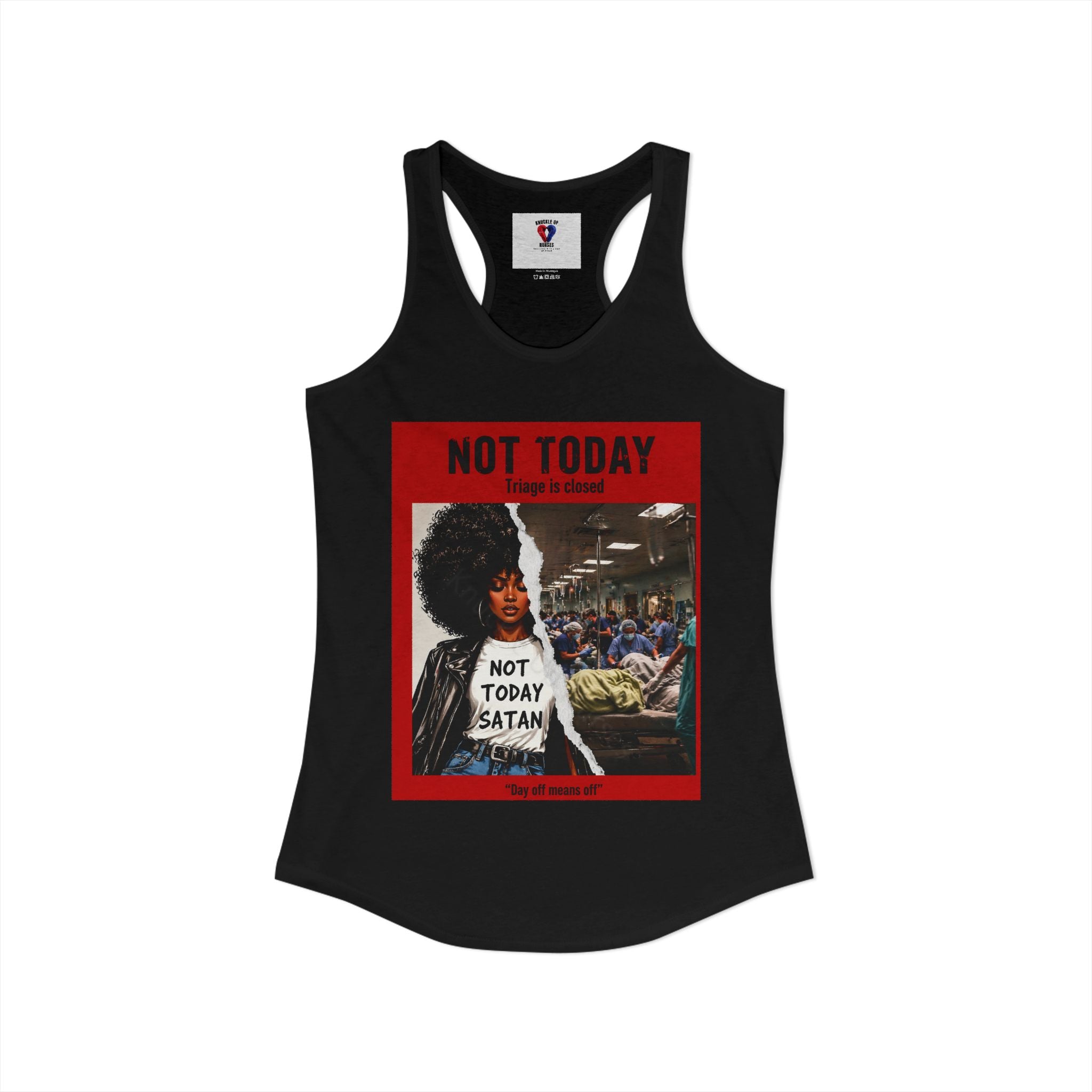 Not Today Satan Triage Is Closed Racerback Tank | Funny Nurse Tank Top