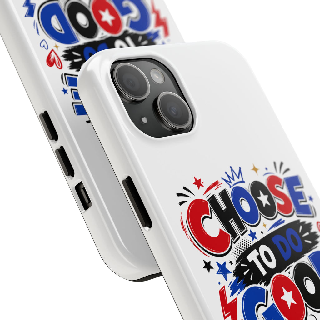 Boys Choose To Do Good Inspirational Glossy Tough Phone Case