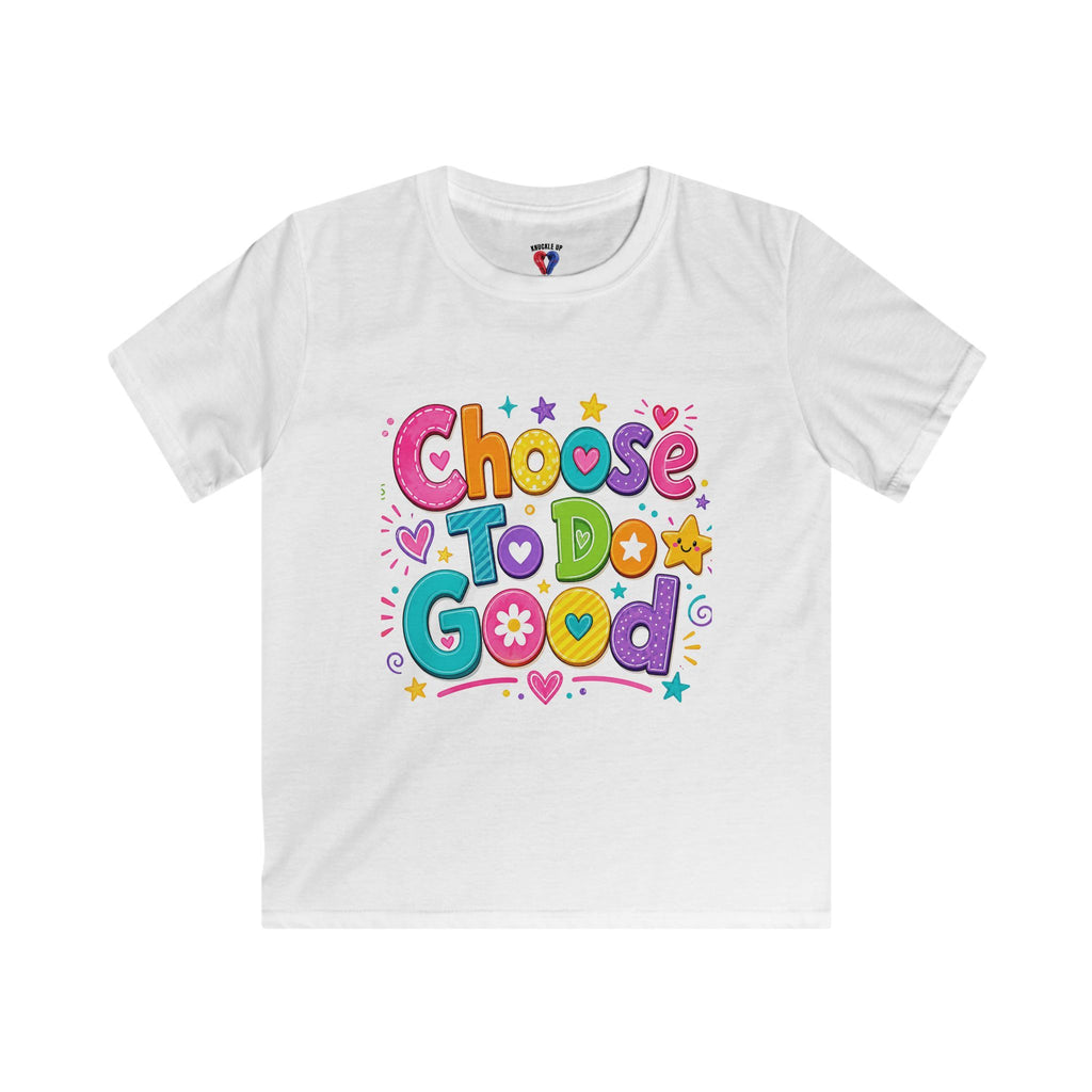 Choose To Do Good Girls T-Shirt – Colorful Kids Softstyle Tee, Positive Message Shirt, Kindness Gift for Girls