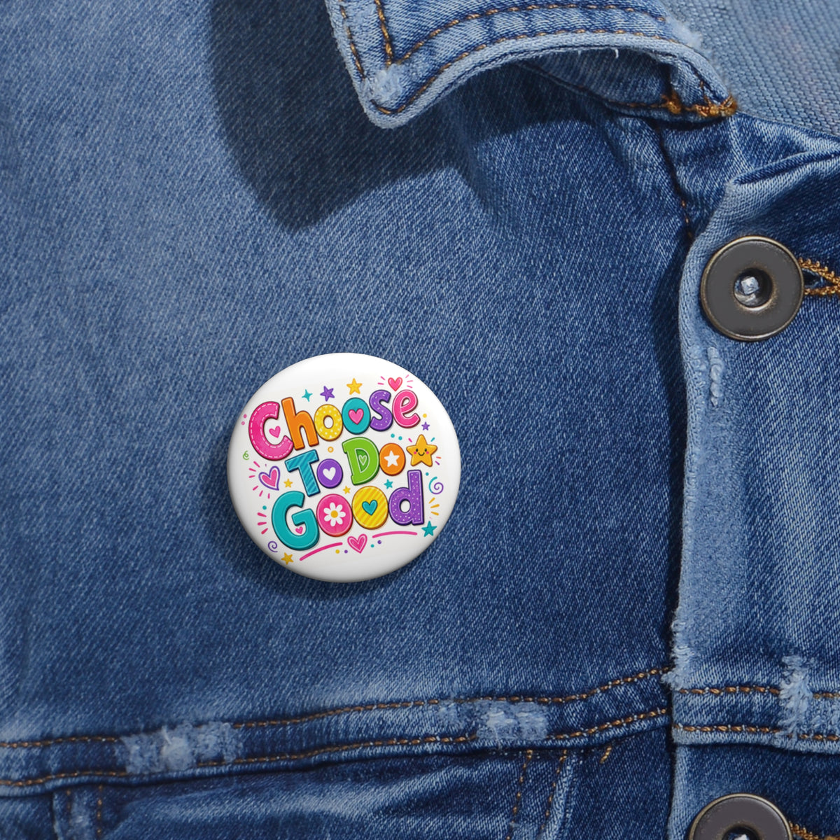 Choose To Do Good Button Pin – 1.25″