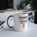 Color-Changing Nurse Appreciation Mug – "Assessment First, Feelings Second" 11oz