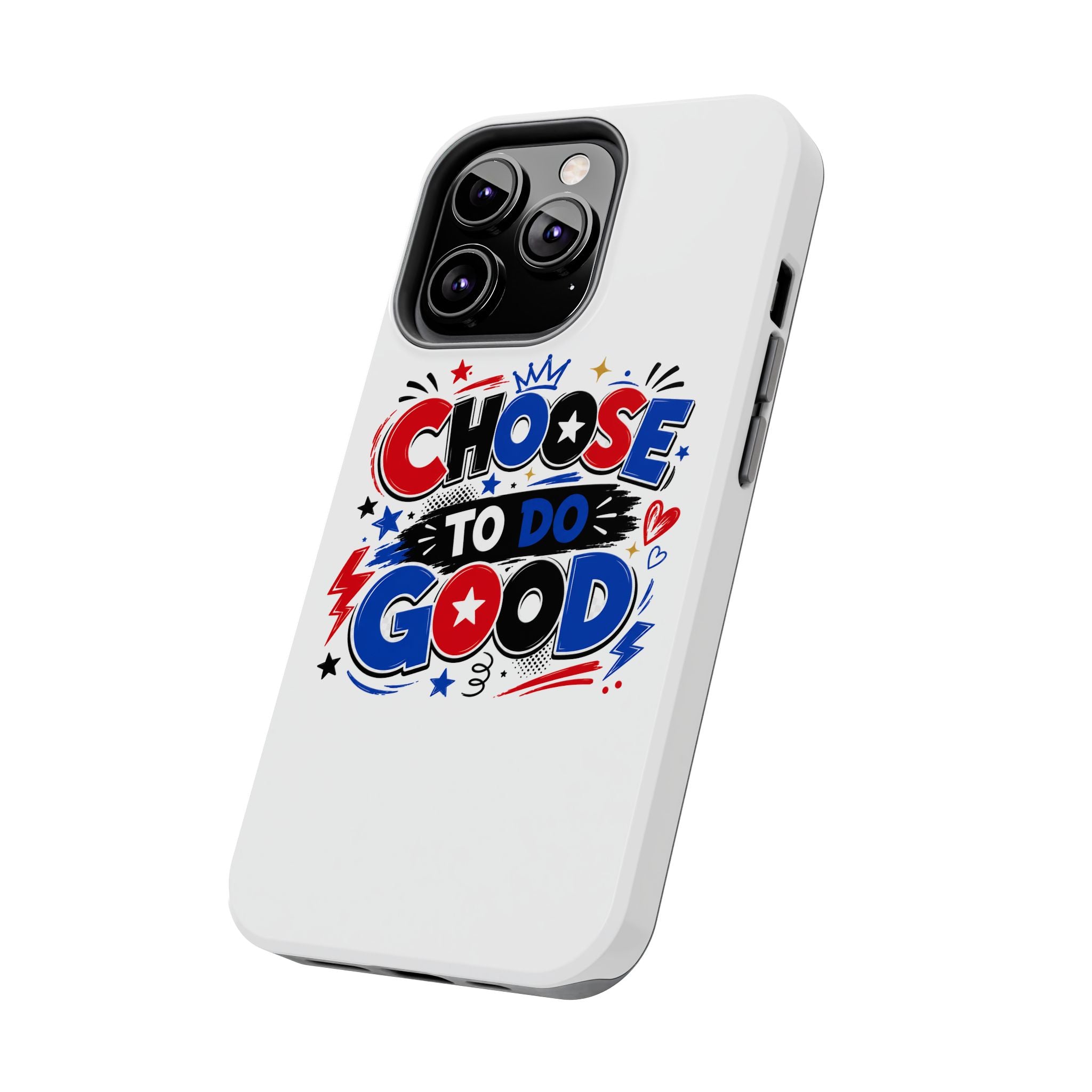 Boys Choose To Do Good Inspirational Glossy Tough Phone Case