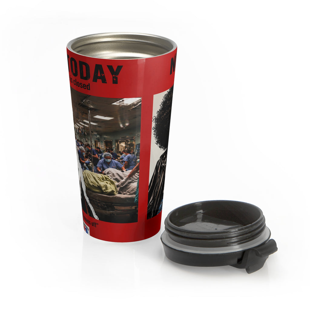 Not Today Satan Triage Is Closed Stainless Steel Travel Mug | Funny Nurse Travel Cup | Healthcare Humor Gift