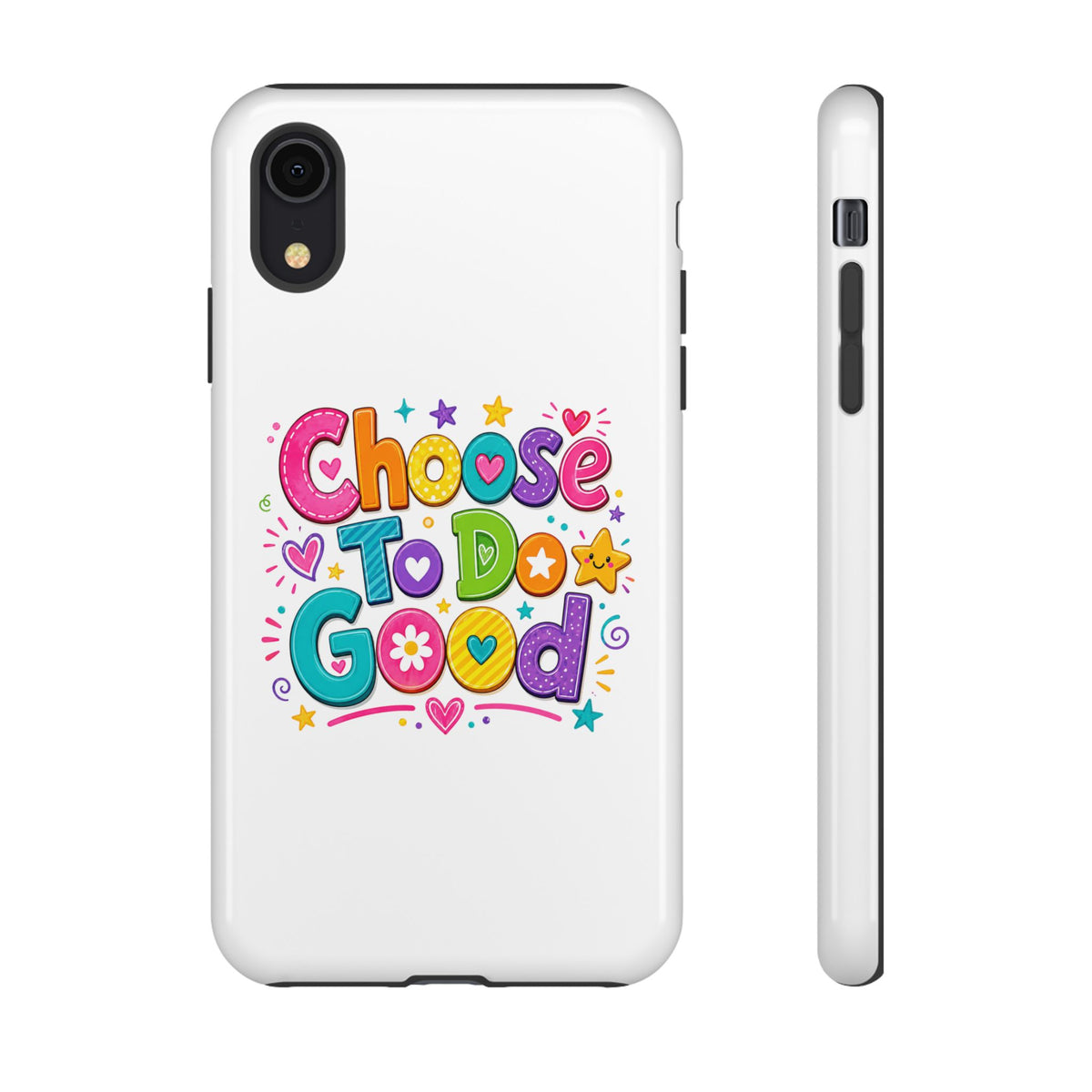 Girls Choose To Do Good Inspirational Tough Phone Case – Glossy or Matte