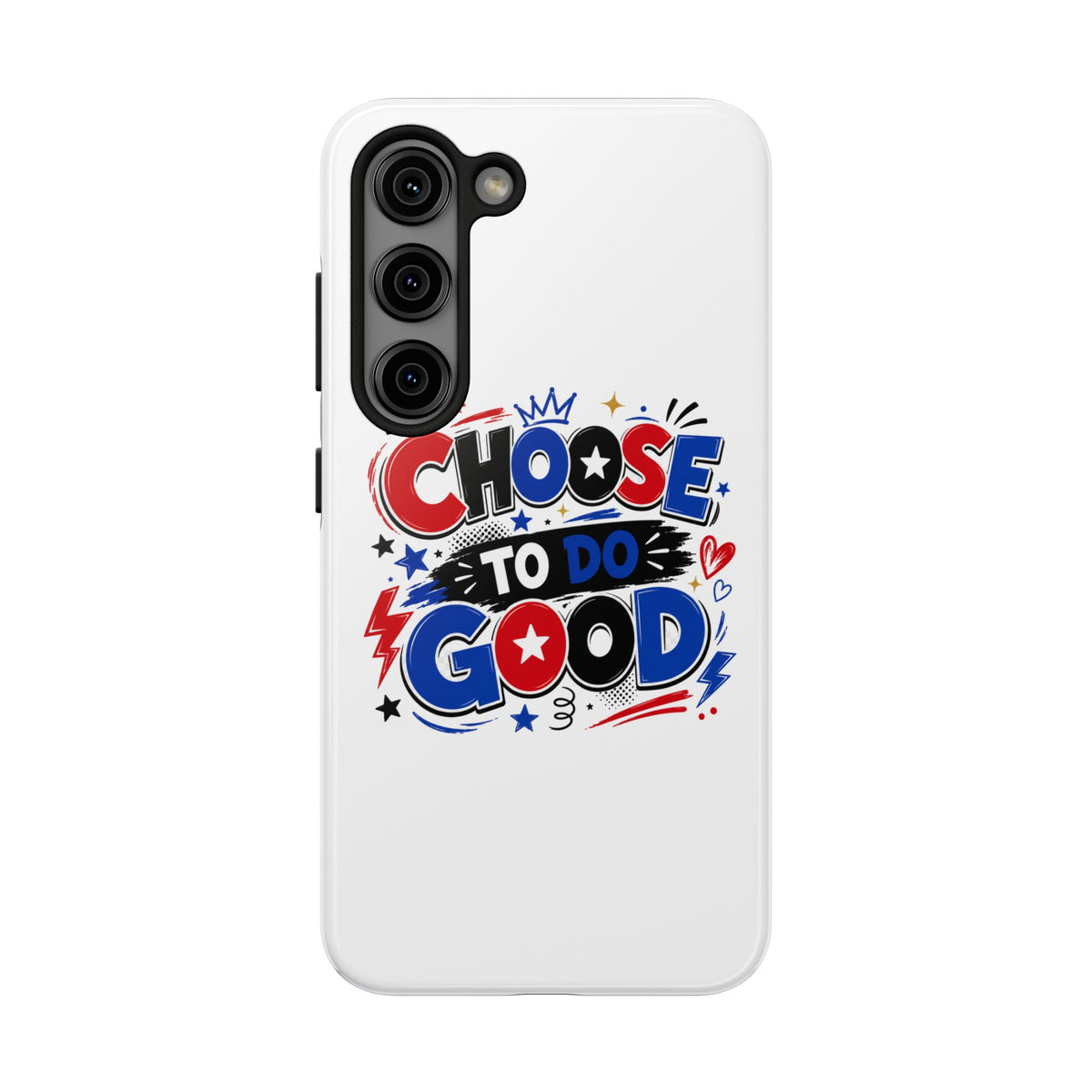Boys Choose To Do Good Inspirational Glossy Tough Phone Case