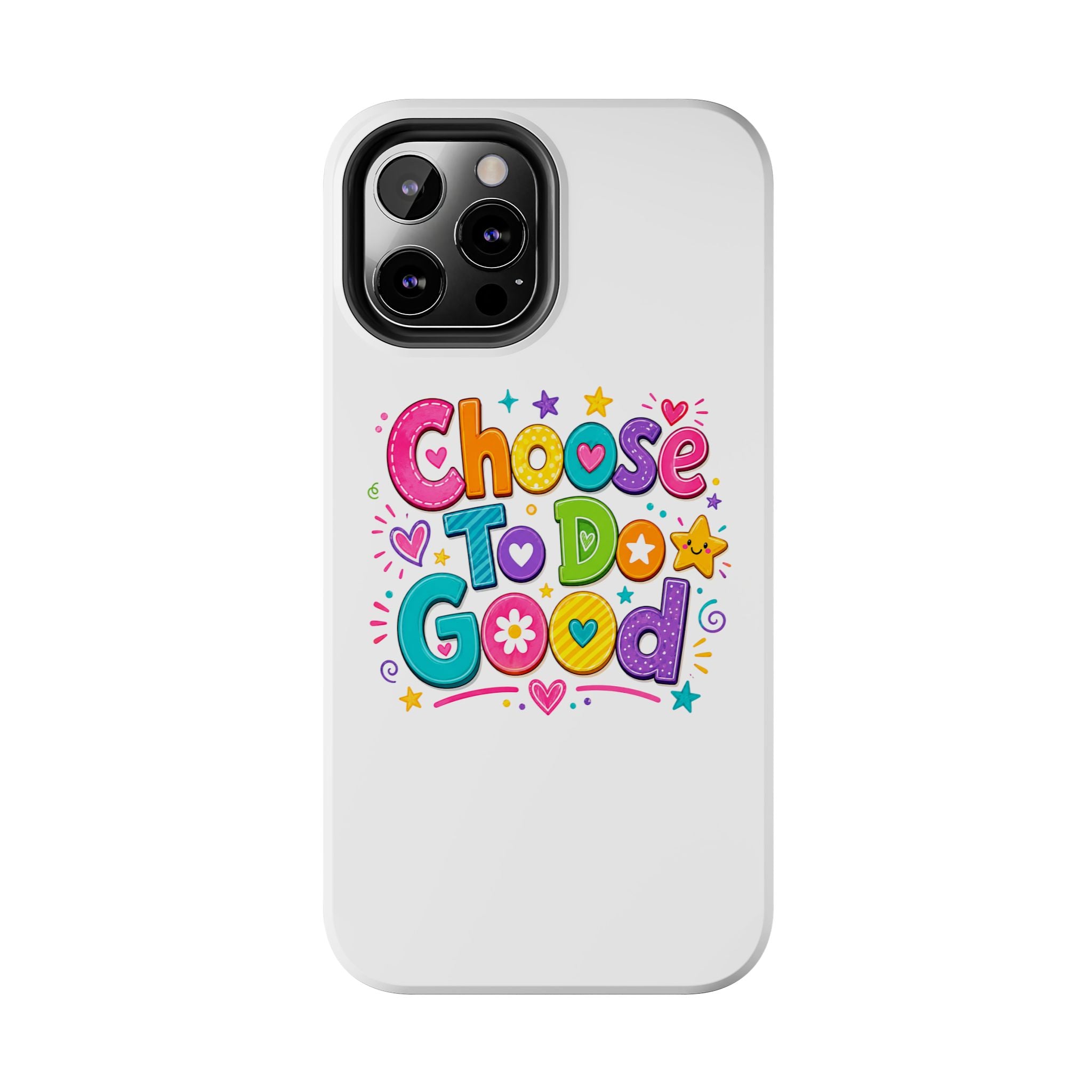 Girls Choose To Do Good Inspirational Glossy Tough Phone Case