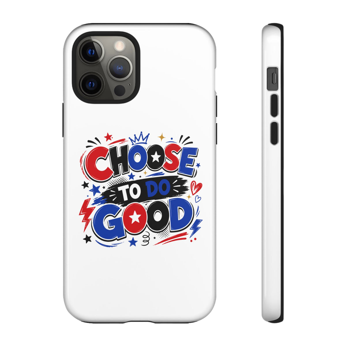 Boys Choose To Do Good Inspirational Tough Phone Case – Glossy or Matte