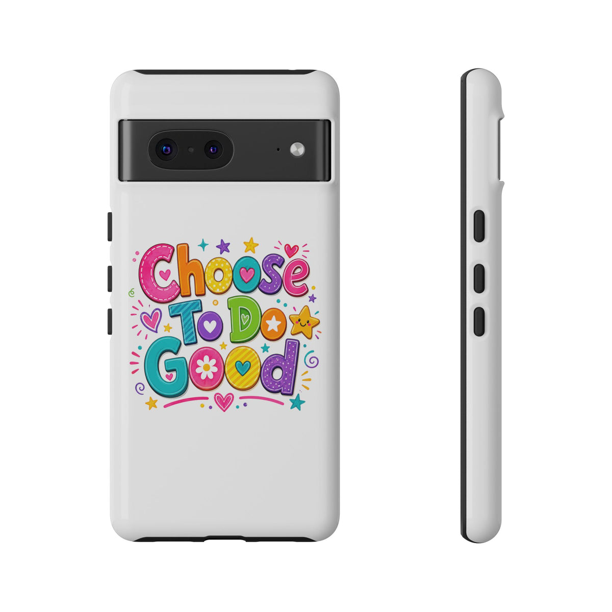 Girls Choose To Do Good Inspirational Tough Phone Case – Glossy or Matte