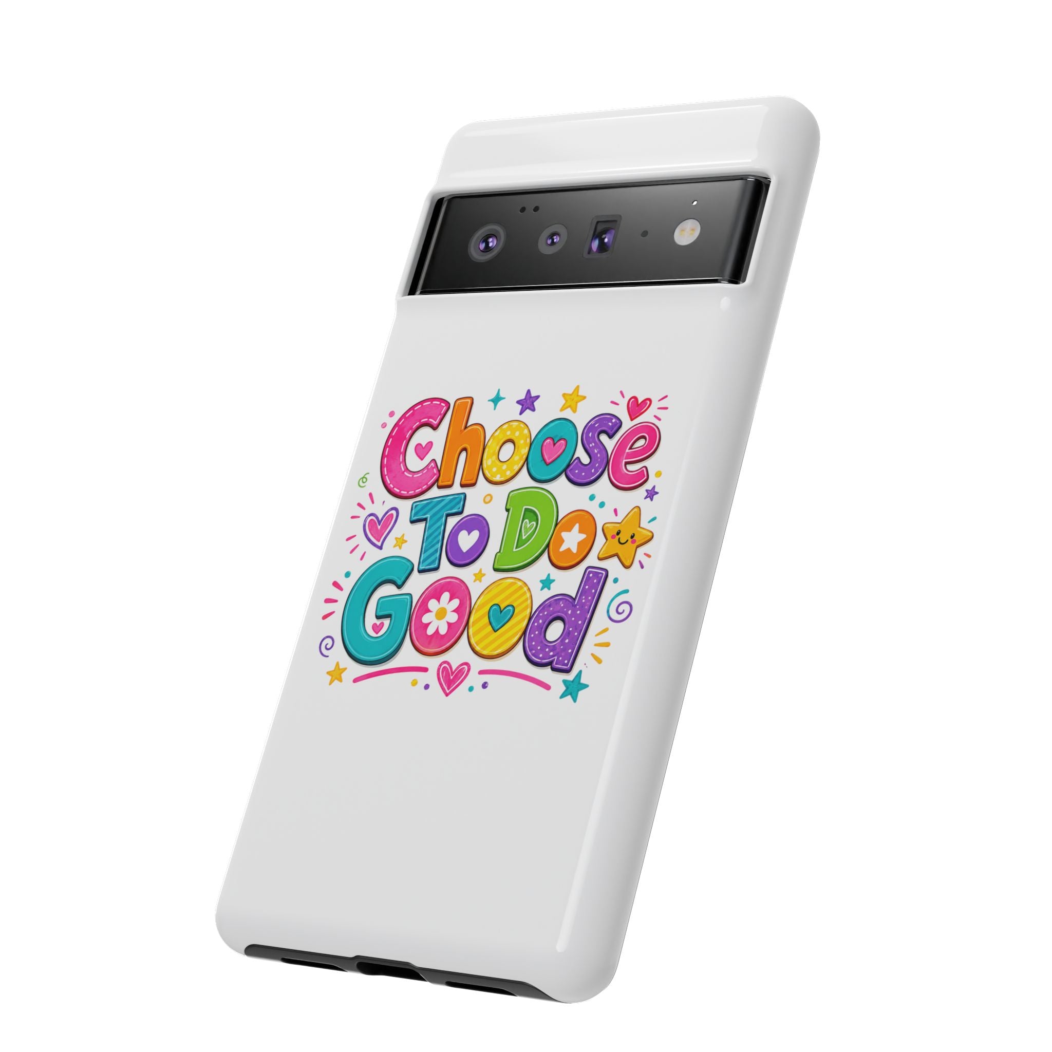 Girls Choose To Do Good Inspirational Tough Phone Case – Glossy or Matte