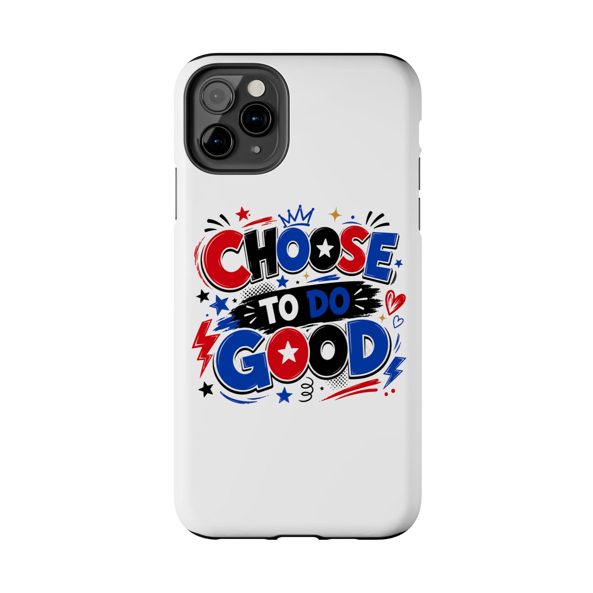 Boys Choose To Do Good Inspirational Glossy Tough Phone Case