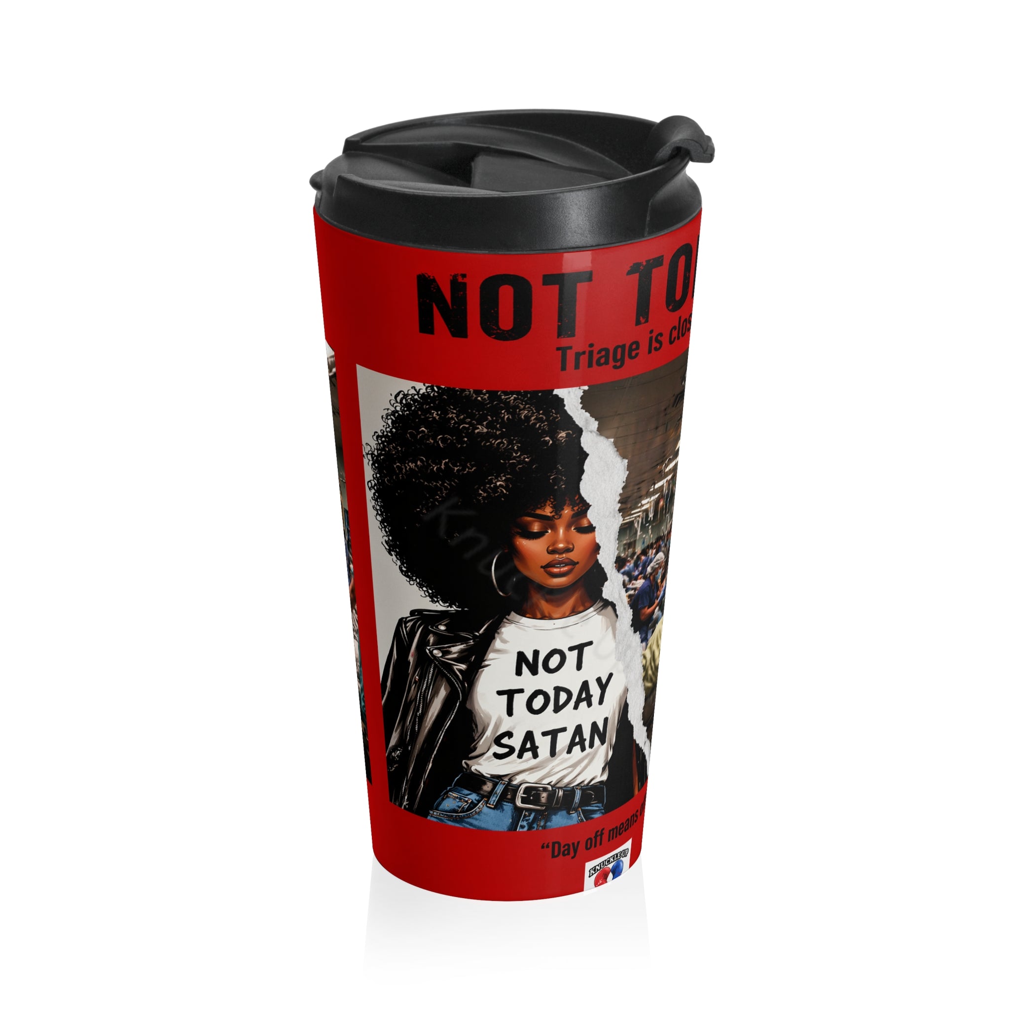 Not Today Satan Triage Is Closed Stainless Steel Travel Mug | Funny Nurse Travel Cup | Healthcare Humor Gift