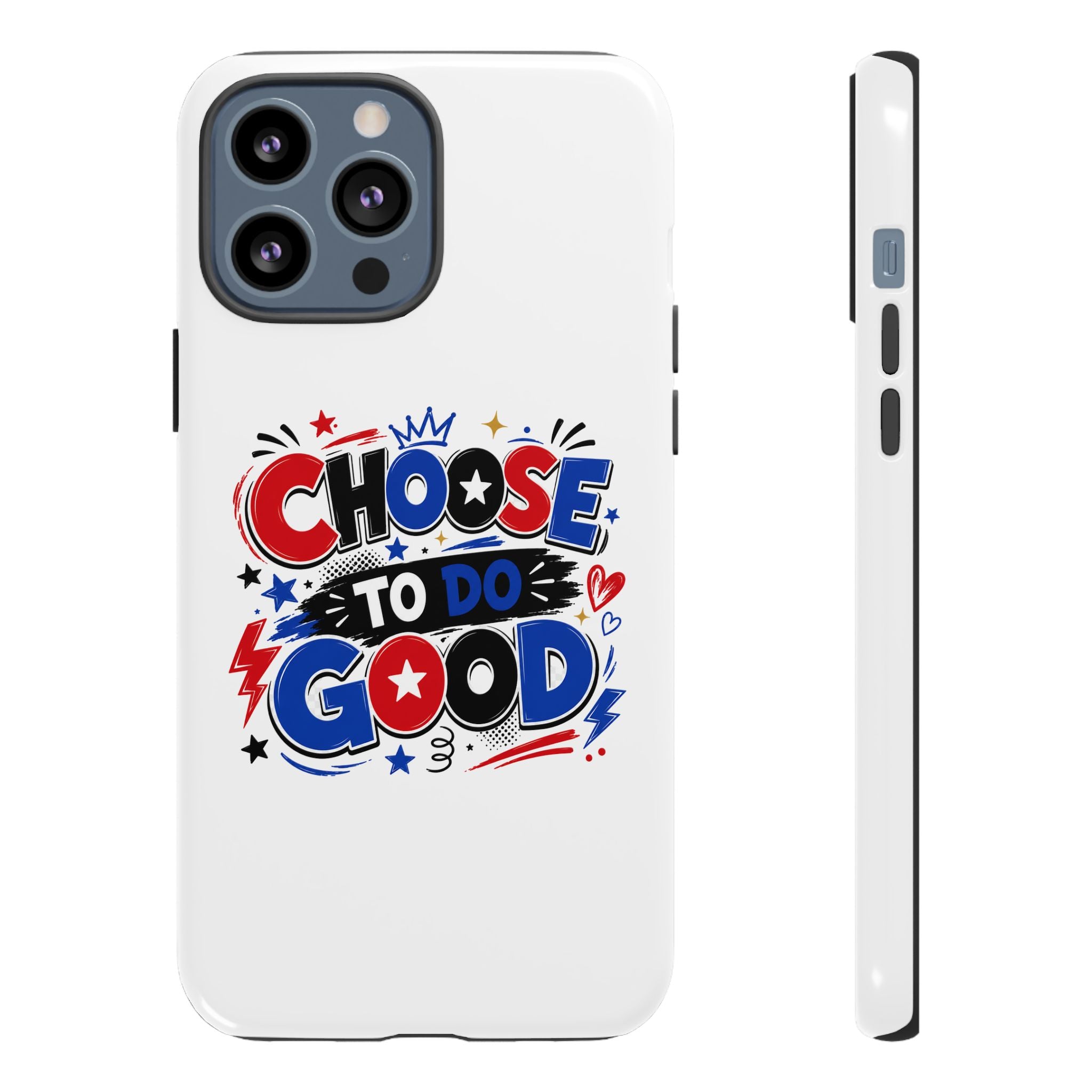 Boys Choose To Do Good Inspirational Tough Phone Case – Glossy or Matte