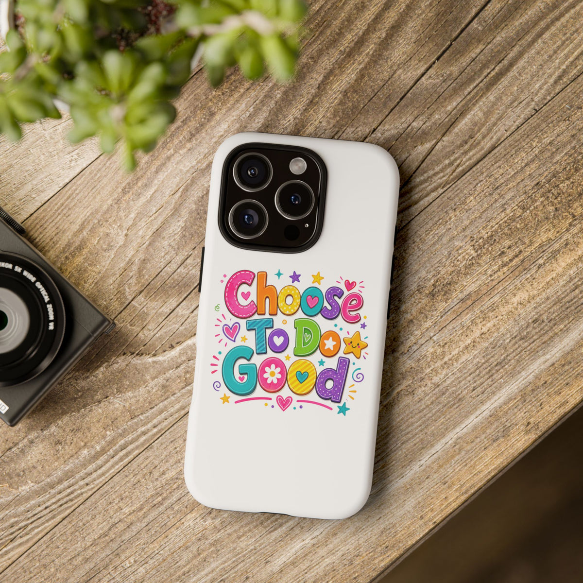 Girls Choose To Do Good Inspirational Tough Phone Case – Glossy or Matte