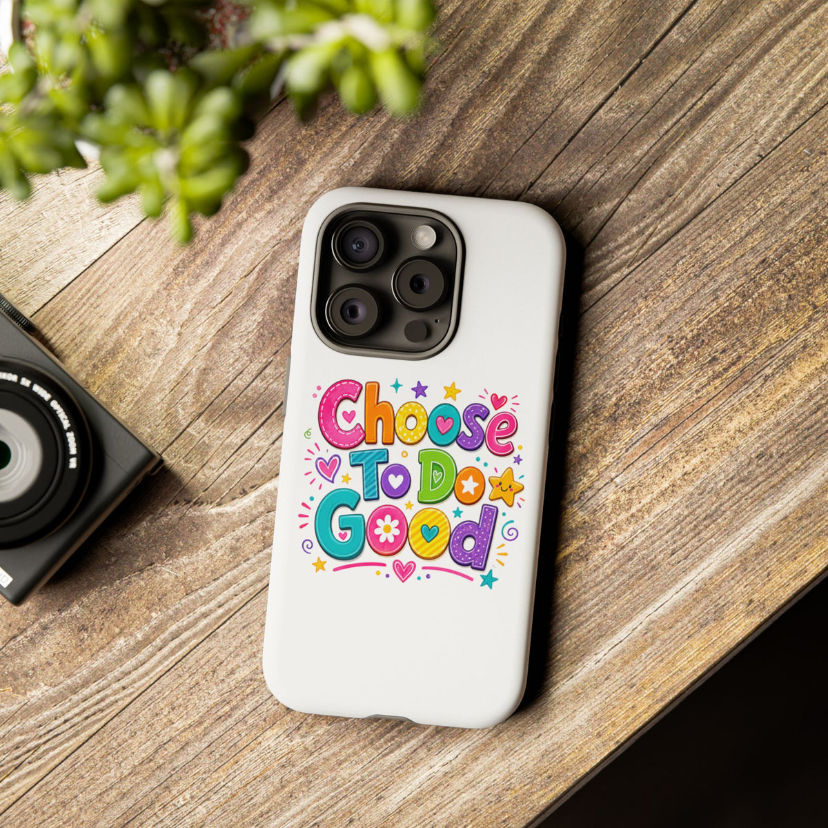 Girls Choose To Do Good Inspirational Tough Phone Case – Glossy or Matte