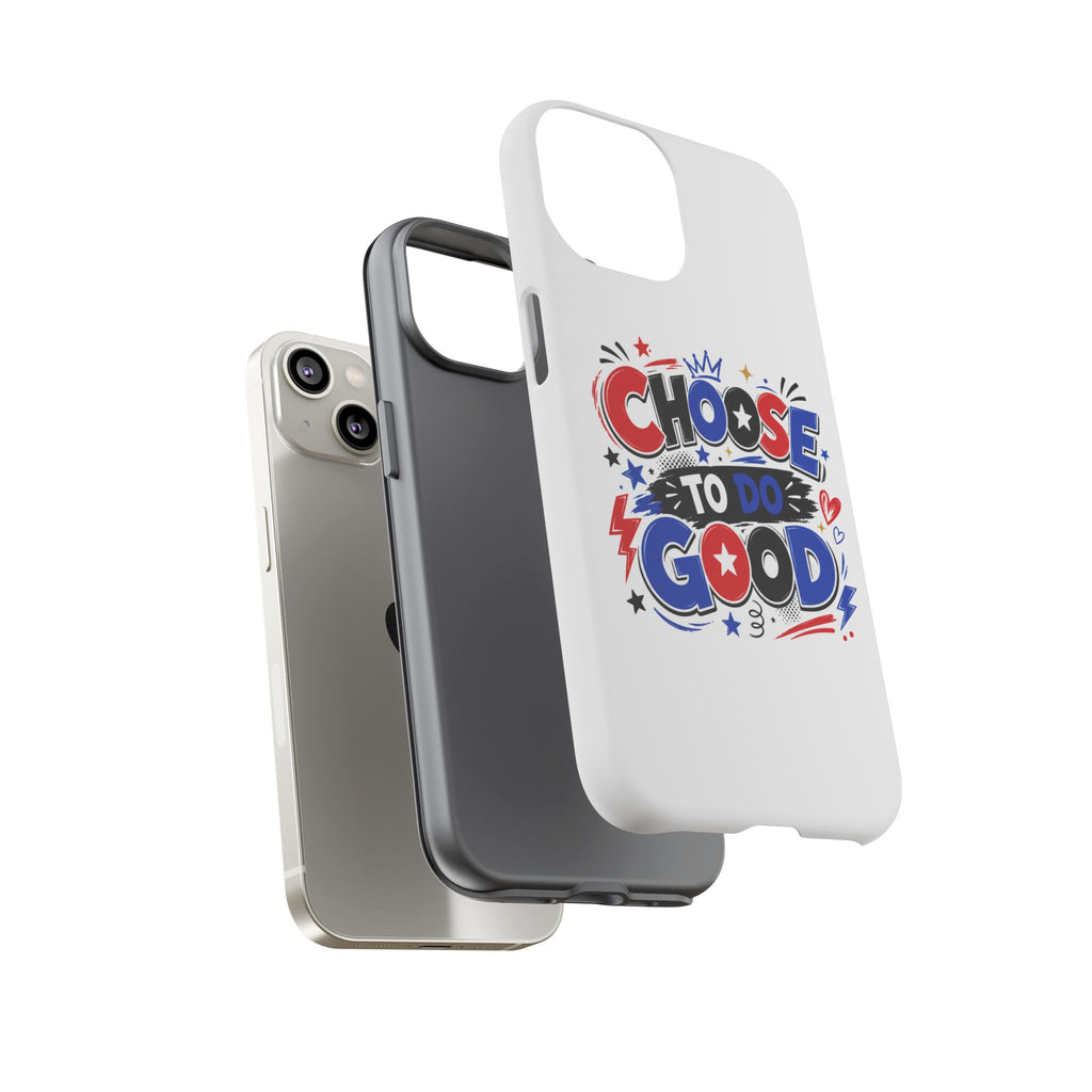Boys Choose To Do Good Inspirational Tough Phone Case – Glossy or Matte