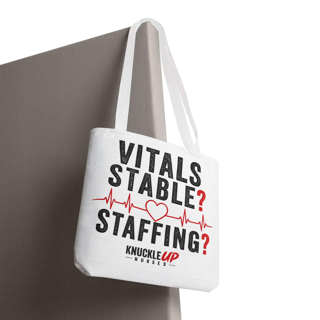 Vitals Stable? Staffing? Nurse Tote Bag — Funny Nurse Gift with Heartbeat Design