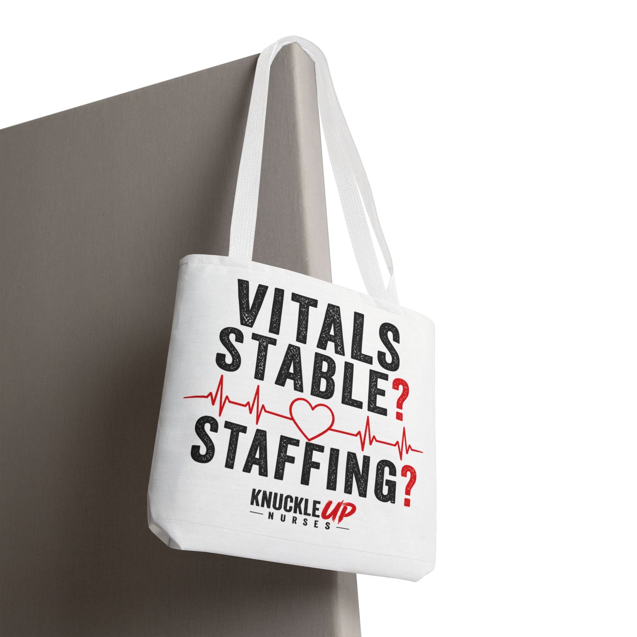 Vitals Stable? Staffing? Nurse Tote Bag — Funny Nurse Gift with Heartbeat Design