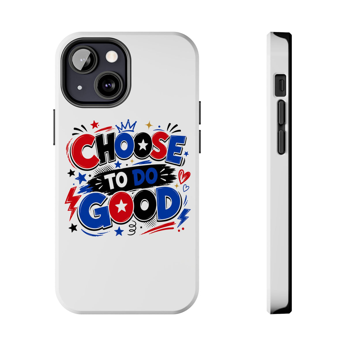 Boys Choose To Do Good Inspirational Glossy Tough Phone Case